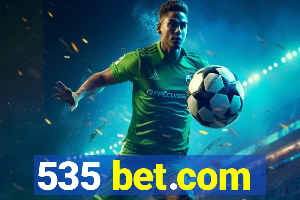 535 bet.com